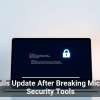 HP Pulls Update After Breaking Microsoft Security Tools